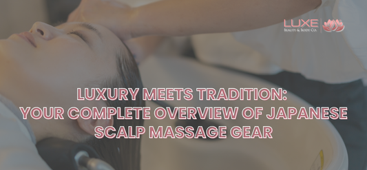 Japanese Scalp Massage Equipment: Your Complete Overview